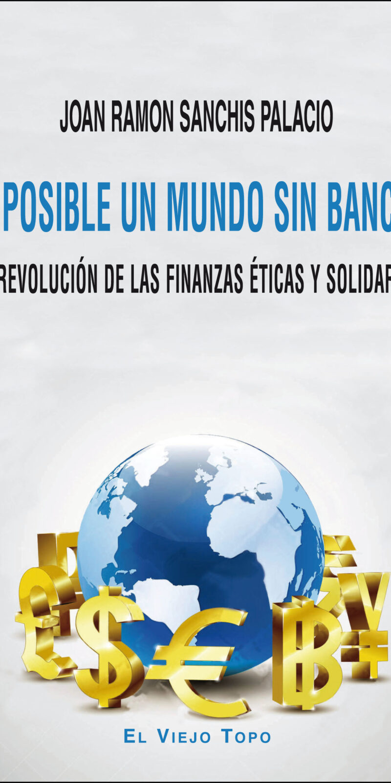 Es posible un mundo sin bancos