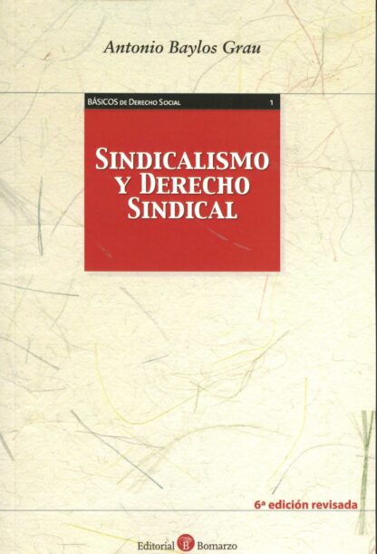 Sindicalismo y Derecho Sindical 2016
