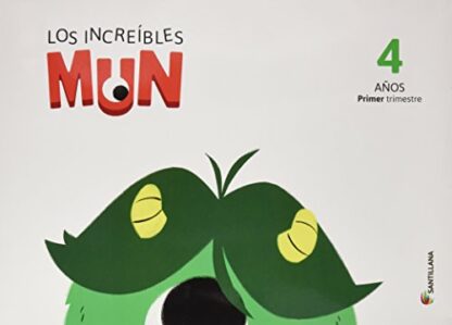 Los increíbles Mun 4 años. 1º Trimestre