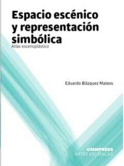 Espacio escénico y representación simbólica