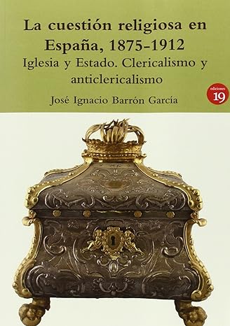 Cuestión Religiosa en España 1875-1912