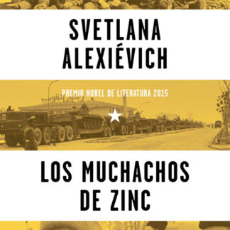 Muchachos de Zinc. Voces Soviéticas de la Guerra de Afganistán