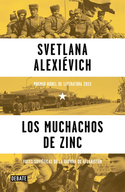 Muchachos de Zinc. Voces Soviéticas de la Guerra de Afganistán