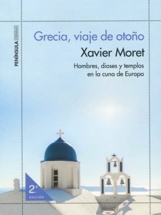 Grecia, viaje de otoño. Hombres, dioses y templos en la cuna de Europa