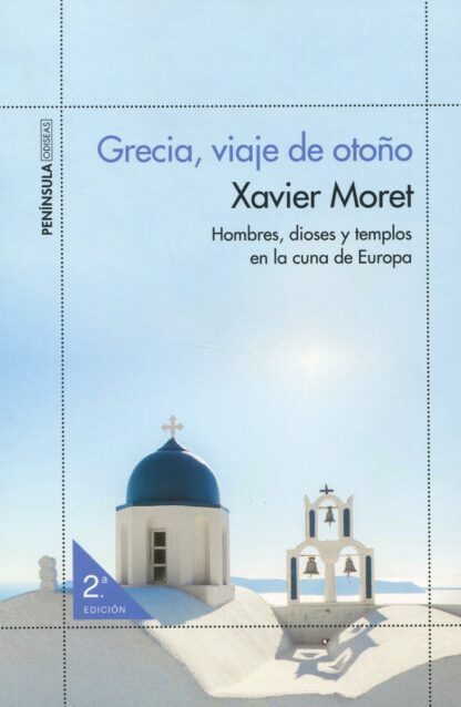 Grecia, viaje de otoño. Hombres, dioses y templos en la cuna de Europa