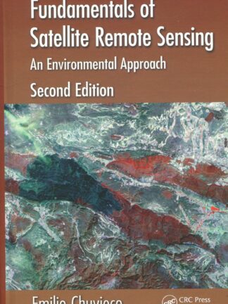 Fundamentals of Satellite Remote Sensing: An Environmental Approach*