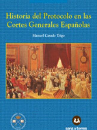 Historia del protocolo en las Cortes Generales Españolas