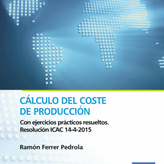 Cálculo del coste de produccion Con ejercicios prácticos resueltos. Resolución ICAC 14-4-2015