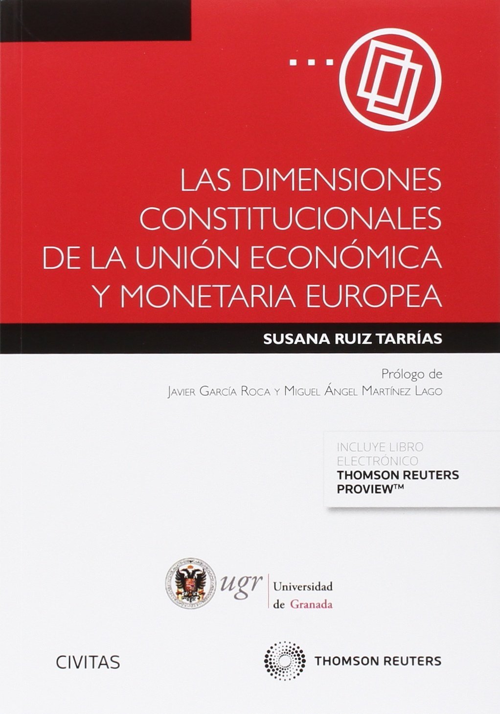 DIMENSIONES CONSTITUCIONALES DE LA UNION ECONOMICA Y MONETARIA EUROPEA