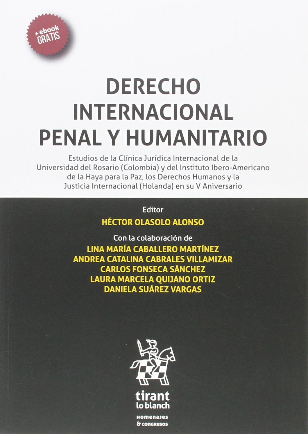Derecho Internacional Penal Humanitario