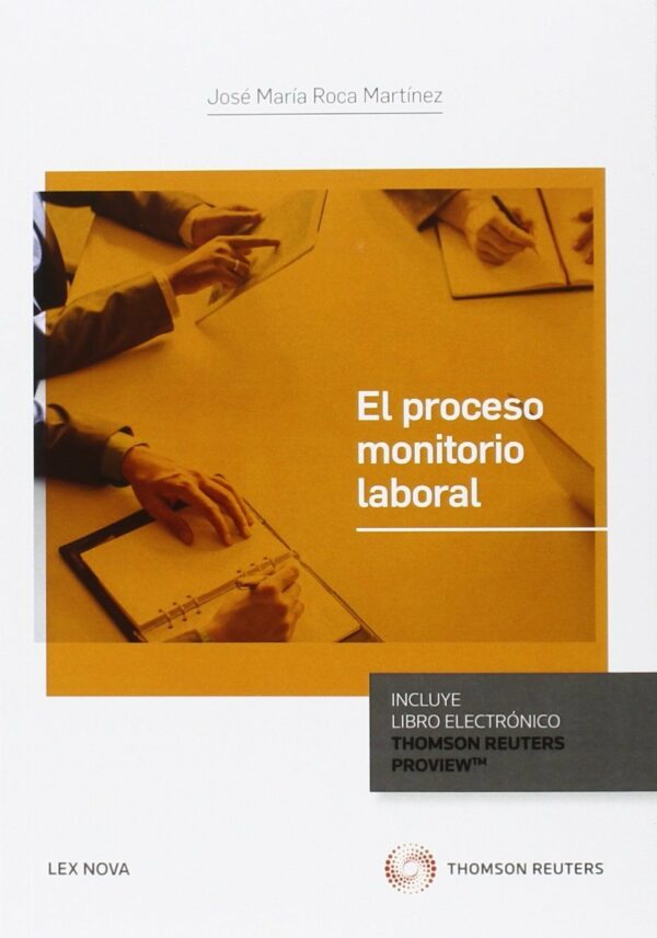 El Proceso Monitorio Laboral -9788490999257