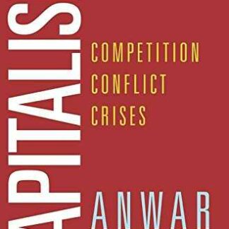 Capitalism Competition, Conflict, Crises