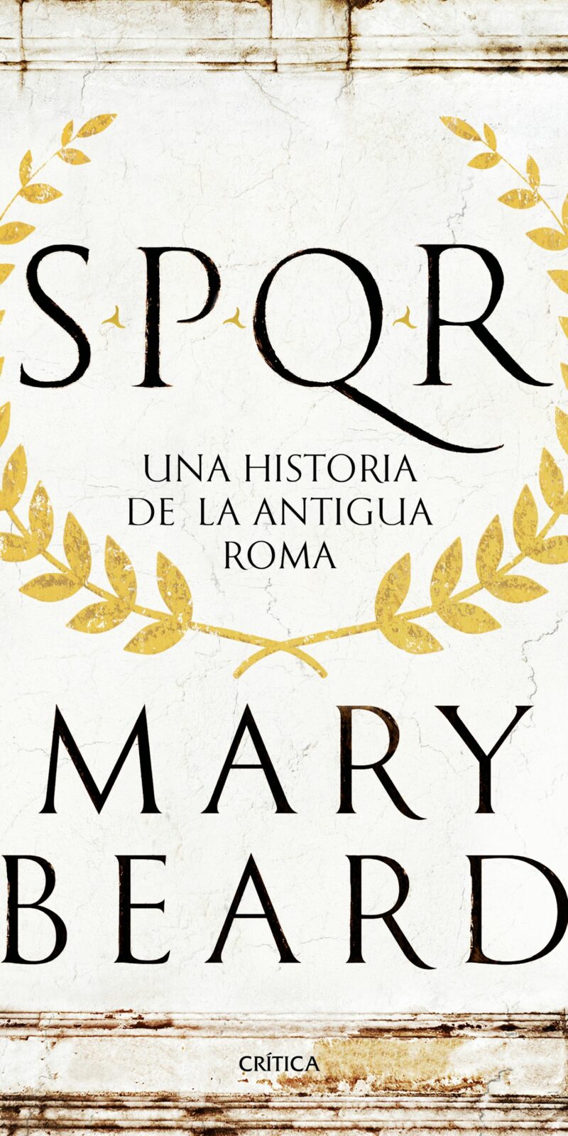 SPQR Una Historia Antigua Roma
