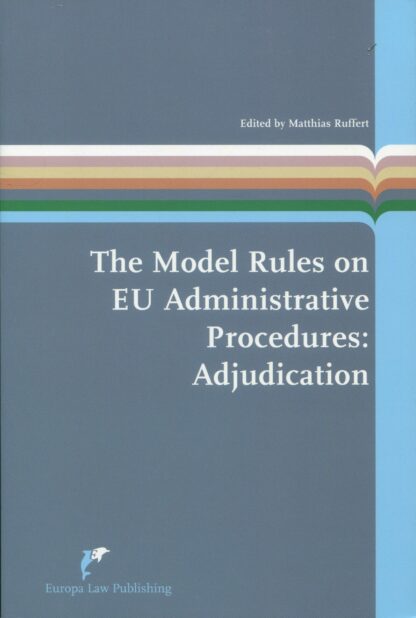 Model Rules on EU Administrative Procedures: Adjucation *