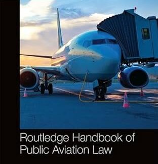 Routledge Handbook of Public Aviation Law *