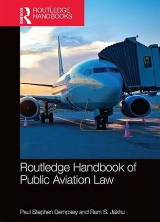 Routledge Handbook of Public Aviation Law *