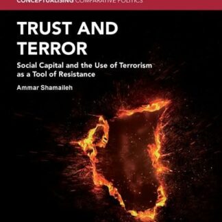 Trust and Terror * Social Capital and the Use of Terrorism as a Tool of Resistance