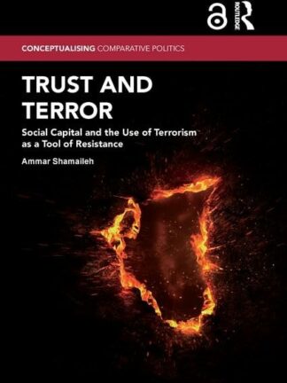 Trust and Terror * Social Capital and the Use of Terrorism as a Tool of Resistance