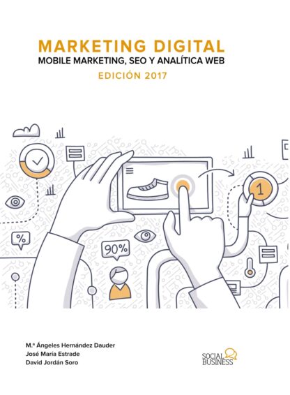 Marketing Digital. Mobile Marketing, SEO y Analítica Web