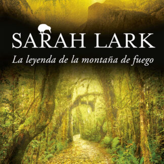 La leyenda de la montaña de fuego (Trilogía del Fuego 3)
