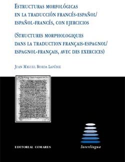 Estructuras Morfológicas en la Traducción Francés-Español Español-Frances con Ejercicios