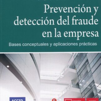 Prevención y detección del fraude en la empresa