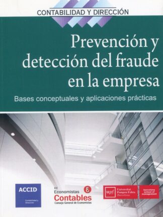Prevención y detección del fraude en la empresa