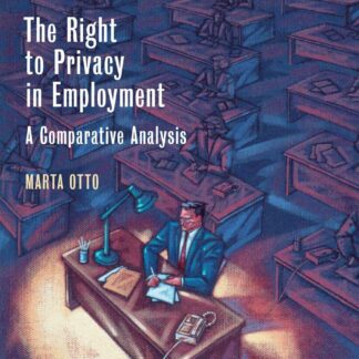 Right to Privacy in Employment. A Comparative Analysis *