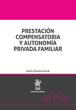 PRESTACIÓN COMPENSATORIA Y AUTONOMÍA-9788491194668