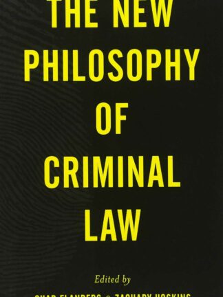 The new philosophy of criminal law *