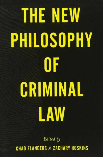 The new philosophy of criminal law *