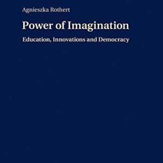 Power of Imagination. Education, Innovations and Democracy *