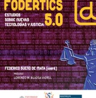 Fodertics 5.0. Estudios sobre Nuevas Tecnologías y Justicia
