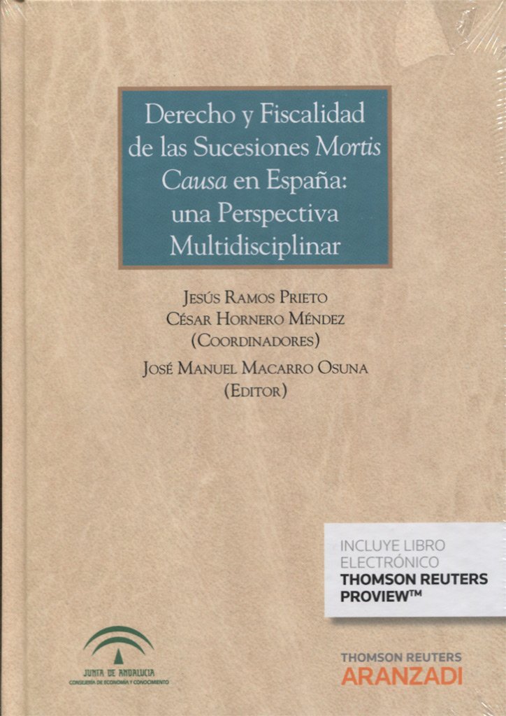 DERECHO Y FISCALIDAD DE LAS SUCESIONES MORTIS CAUSA / 9788490987414