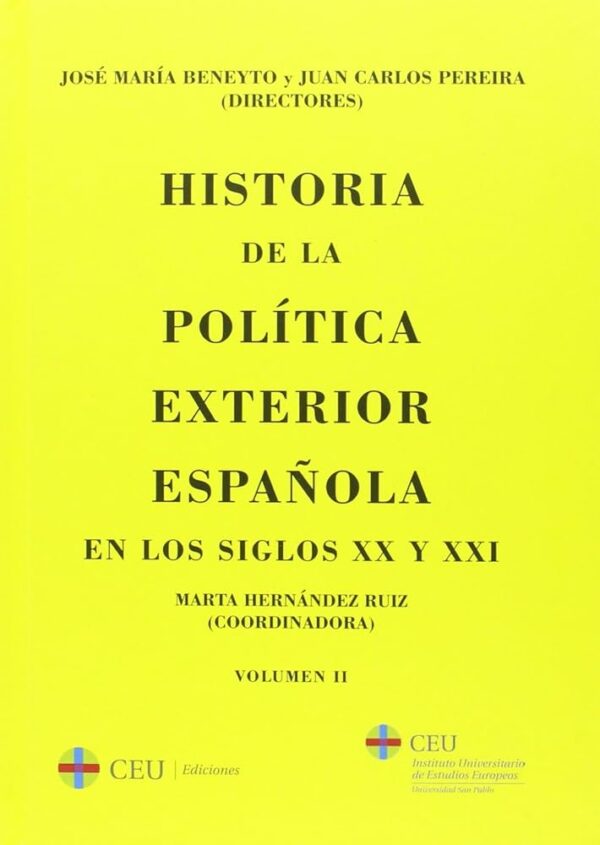 HISTORIA DE LA POLITICA EXTERIOR ESPAÑOLA XX Y XXI