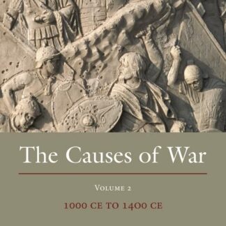 Causes of War * Volumen II: 1000 CE to 1600 CE