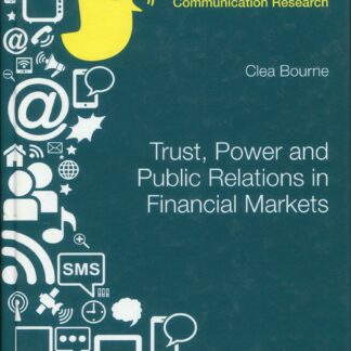 Trust, Power and Public Relations in Financial Markets *