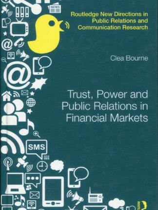 Trust, Power and Public Relations in Financial Markets *