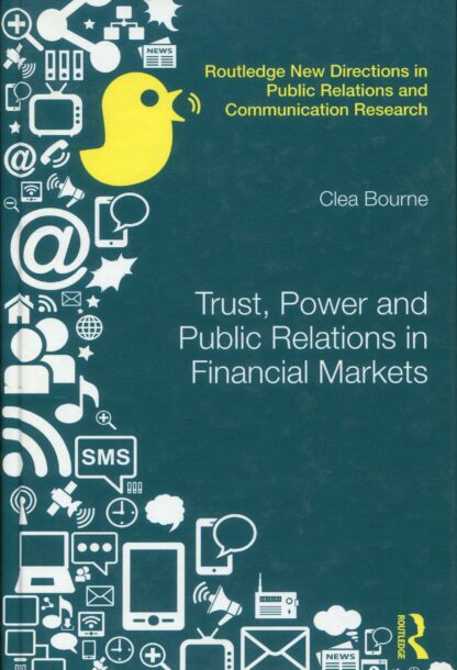Trust, Power and Public Relations in Financial Markets *