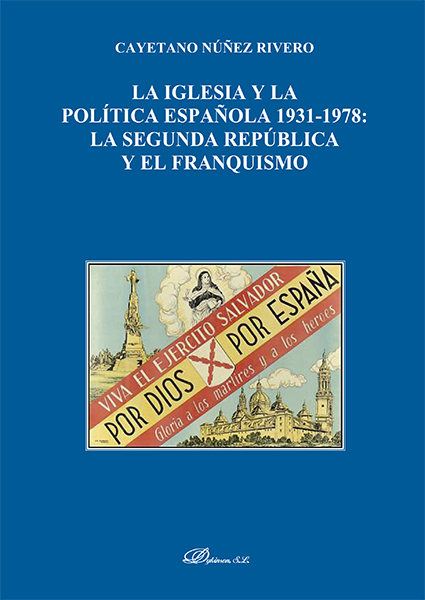 La Iglesia y la Política española 1931-1978