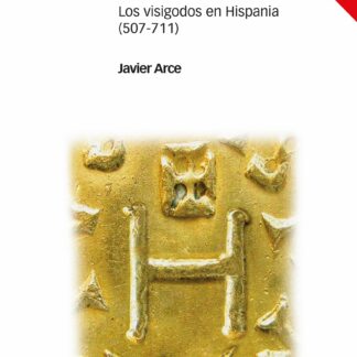 Esperando a los árabes. Los visigodos en Hispania (507-711)