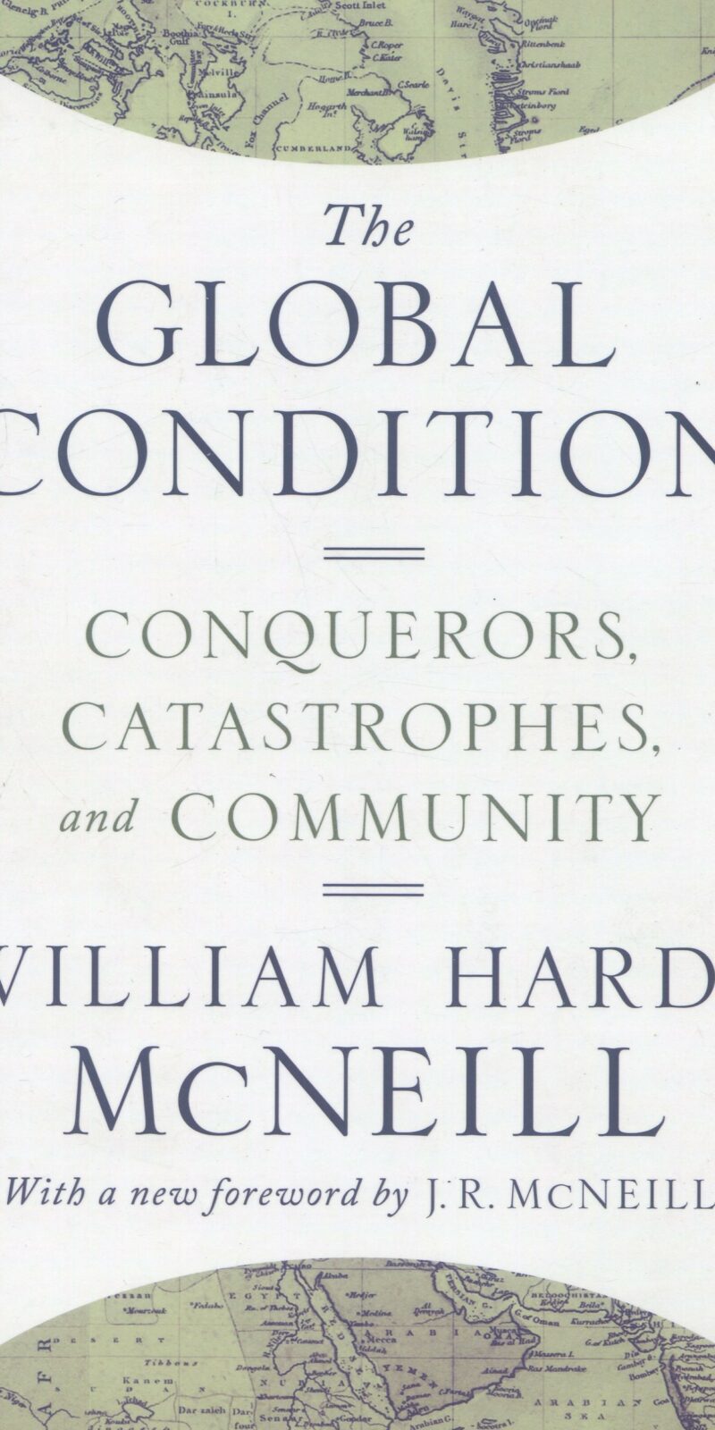 The Global Condition / 9780691174143 / W. H. MCNEILL