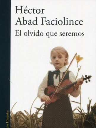 El olvido que seremos