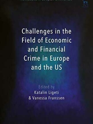 Challenges in the Field of Economic and Financial Crime in Europe and the US *