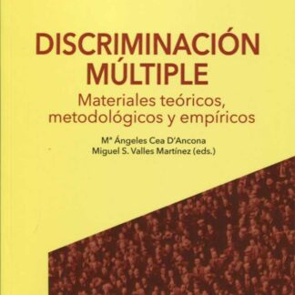 Discriminación múltiple. Materiales teóricos, metodológicos y empíricos