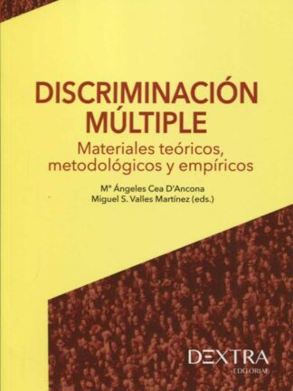 Discriminación múltiple. Materiales teóricos, metodológicos y empíricos