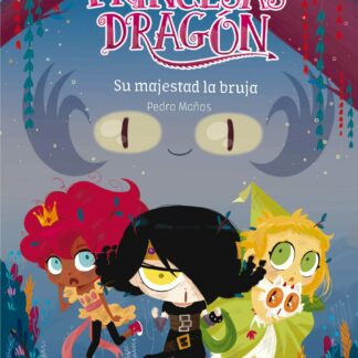 Princesas Dragón 3: Su majestad la bruja 2021
