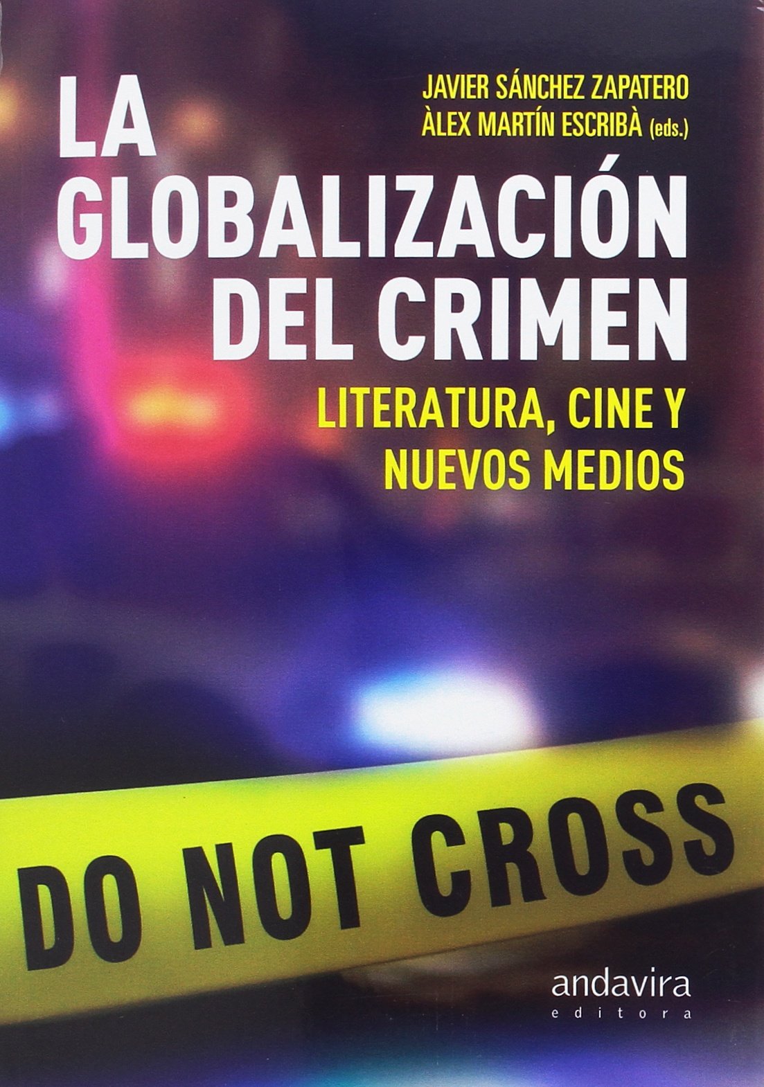 GLOBALIZACIÓN CRIMEN LITERATURA CINE
