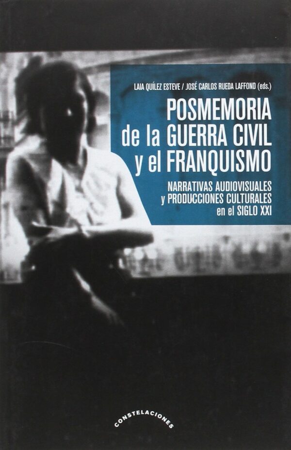 Posmemoria Guerra Civil y Franquismo 9788490454947