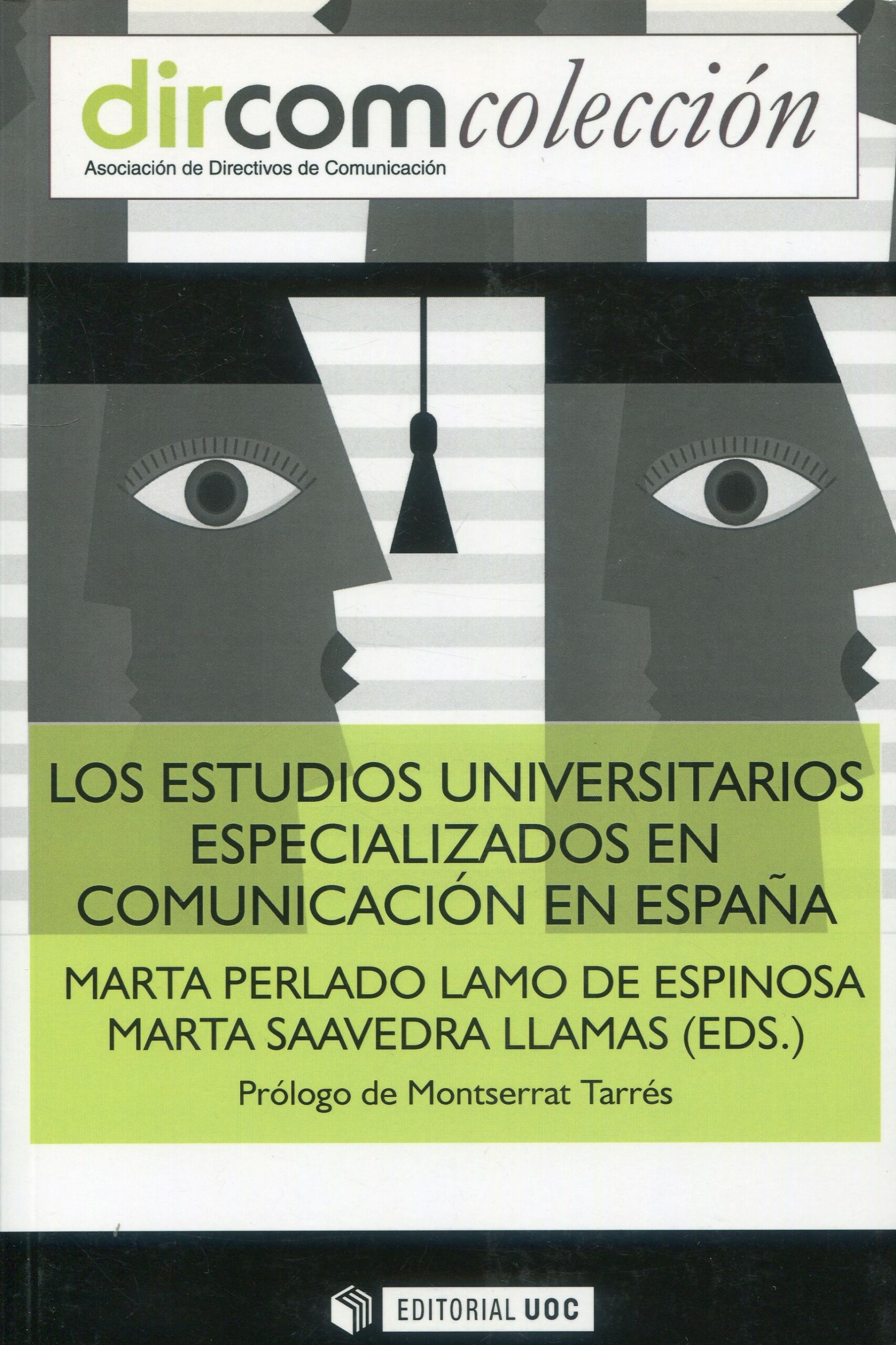 Estudios universitarios especializados en comunicación en España 9788491167013